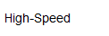 High-Speed